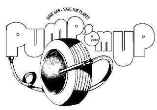 SAVE GAS · SAVE THE PLANET PUMP 'EM UP logo