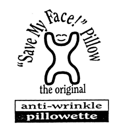 "SAVE MY FACE!" PILLOW THE ORIGINAL ANTI-WRINKLE PILLOWETTE logo