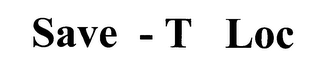 SAVE -T LOC