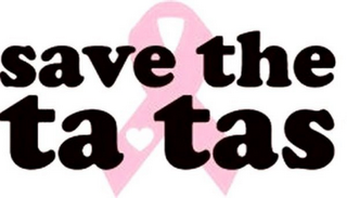 SAVE THE TA-TAS