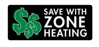 $$$ SAVE WITH ZONE HEATING logo