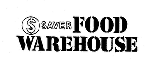 $ SAVER FOOD WAREHOUSE logo