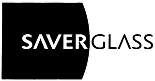 SAVERGLASS