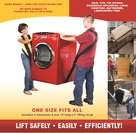 SAVES MONEY PAYS FOR ITSELF IN ONE USE! NO MORE DAMAGE TO FURNITURE WALLS OR FLOORS IDEAL TOOL FOR MOVING: HOUSEHOLD APPLIANCES, LARGE FURNITURE, MATTRESSES, LANDSCAPING ITEMS ONE SIZE FITS ALL INCLUDES 2 HARNESSES & ONE 12' LONG X 5" LIFTING STRAP LIFT SAFELY EASILY EFFICIENTLY! logo
