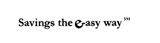 SAVINGS THE EASY WAY logo