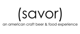 (SAVOR) AN AMERICAN CRAFT BEER & FOOD EXPERIENCE logo