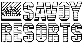 SAVOY RESORTS