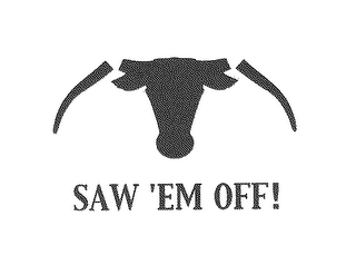SAW 'EM OFF! logo