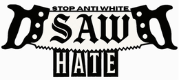 SAW STOP ANTI WHITE HATE logo