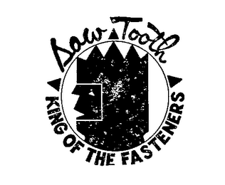 SAW-TOOTH KING OF THE FASTENERS logo