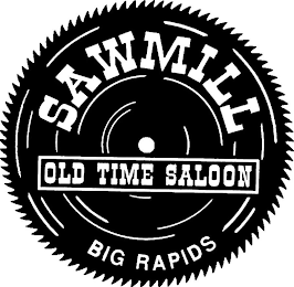 SAWMILL OLD TIME SALOON BIG RAPIDS logo