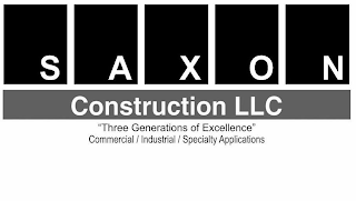 SAXON CONSTRUCTION LLC THREE GENERATIONS OF EXCELLENCE COMMERCIAL/INDUSTRIAL/SPECIALTY APPLICATIONS logo