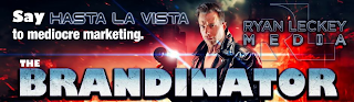 SAY HASTA LA VISTA TO MEDIOCRE MARKETING. RYAN LECKEY MEDIA THE BRANDINATOR RL logo