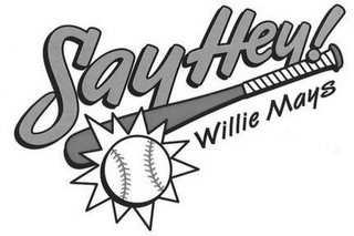 SAY HEY! WILLIE MAYS logo