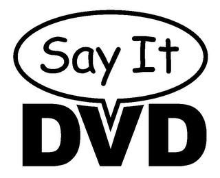 SAY IT DVD logo