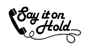 SAY IT ON HOLD logo