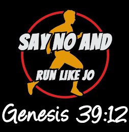 SAY NO AND RUN LIKE JO GENESIS 39:12 logo