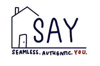 SAY SEAMLESS. AUTHENTIC. YOU. logo