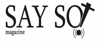 SAY SO! MAGAZINE logo