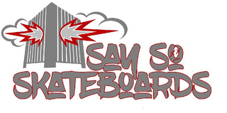 SAY SO SKATEBOARDS logo