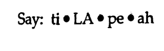 SAY: TI LA PE AH logo