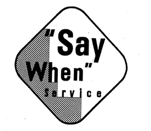 "SAY WHEN" SERVICE logo
