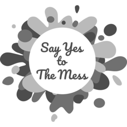 SAY YES TO THE MESS logo