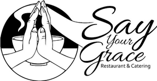 SAY YOUR GRACE RESTAURANT CATERING logo
