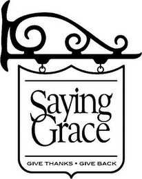 SAYING GRACE GIVE THANKS · GIVE BACK logo