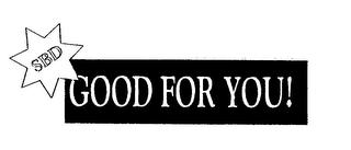 SBD GOOD FOR YOU! logo
