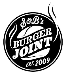 S&B'S BURGER JOINT EST. 2009 logo