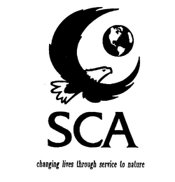 SCA CHANGING LIVES THROUGH SERVICE TO NATURE