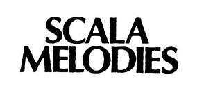 SCALA MELODIES