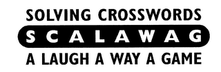 SCALAWAG SOLVING CROSSWORDS A LAUGH A WAY A GAME logo