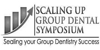 SCALING UP GROUP DENTAL SYMPOSIUM SEALING YOUR GROUP DENTISTRY SUCCESS logo