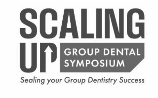 SCALING UP GROUP DENTAL SYMPOSIUM SEALING YOUR GROUP DENTISTRY SUCCESS logo