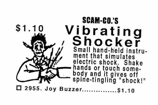 SCAM-CO.'S VIBRATING SHOCKER SMALL HAND-HELD INSTRUMENT THAT SIMULATES ELECTRIC SHOCK.  SHAKE HANDS OR TOUCH SOMEBODY AND IT GIVES OFF SPINE-TINGLING "SHOCK!" 2955.  JOY BUZZER.............$1.10 logo