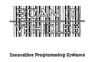 SCAN IT VEHICLE INNOVATIVE PROGRAMMING SYSTEMS logo