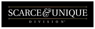 SCARCE & UNIQUE DIVISION logo