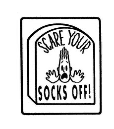 SCARE YOUR SOCKS OFF!