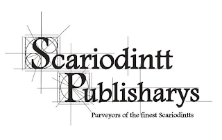 SCARIODINTT PUBLISHARYS PURVEYORS OF THE FINEST SCARIODINTTS logo