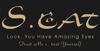 S.CAT LOOK, YOU HAVE AMAZING EYES TRUST ME, TUST YOURSELF logo