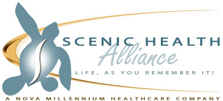 SCENIC HEALTH ALLIANCE LIFE, AS YOU REMEMBER IT! A NOVA MILLENNIUM HEALTHCARE COMPANY logo