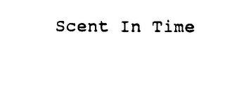 SCENT IN TIME
