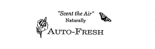 "SCENT THE AIR" NATURALLY AUTO-FRESH logo