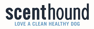 SCENTHOUND LOVE A CLEAN HEALTHY DOG logo