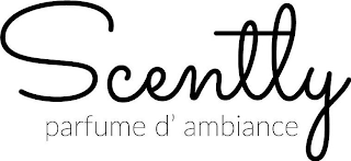 SCENTLY PARFUME D' AMBIANCE logo