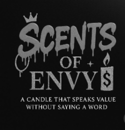 SCENTS OF ENVY $ A CANDLE THAT SPEAKS VALUE WITHOUT SAYING A WORD logo