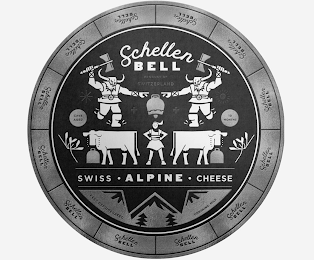 SCHELLEN BELL PRODUCT OF SWITZERLAND CAVE AGED 10 MONTHS SWISS ALPINE CHEESE KEEP REFRIGERATED CONTAINS: MILK logo