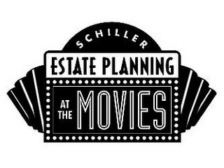 SCHILLER ESTATE PLANNING AT THE MOVIES logo